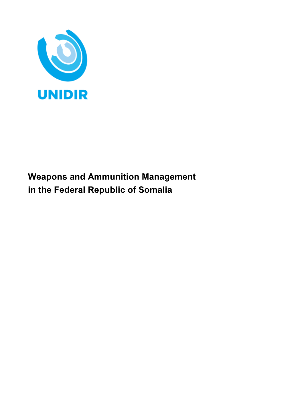 Weapons and Ammunition Management in the Federal Republic of Somalia