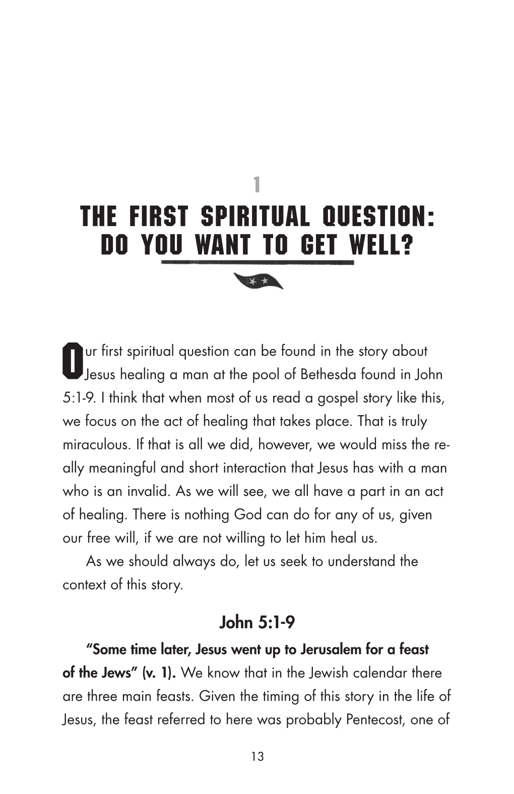 The First Spiritual Question: Do You Want to Get Well?