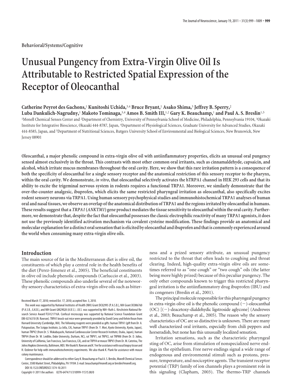 Unusual Pungency from Extra-Virgin Olive Oil Is Attributable to Restricted Spatial Expression of the Receptor of Oleocanthal