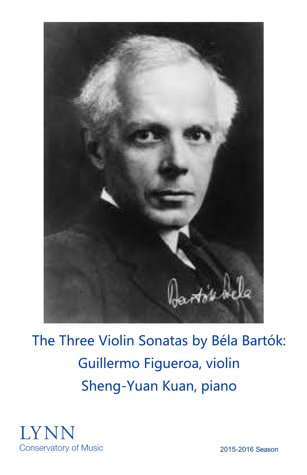 2015-2016 the Three Violin Sonatas by Béla Bartók: Guillermo Figueroa