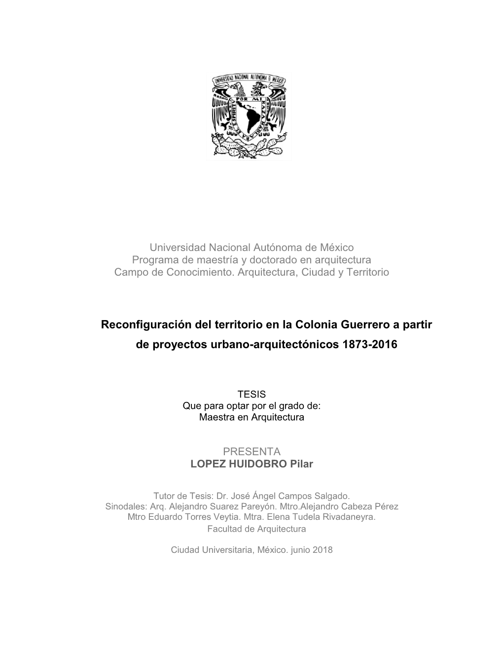 Reconfiguración Del Territorio En La Colonia Guerrero a Partir De Proyectos Urbano-Arquitectónicos 1873-2016