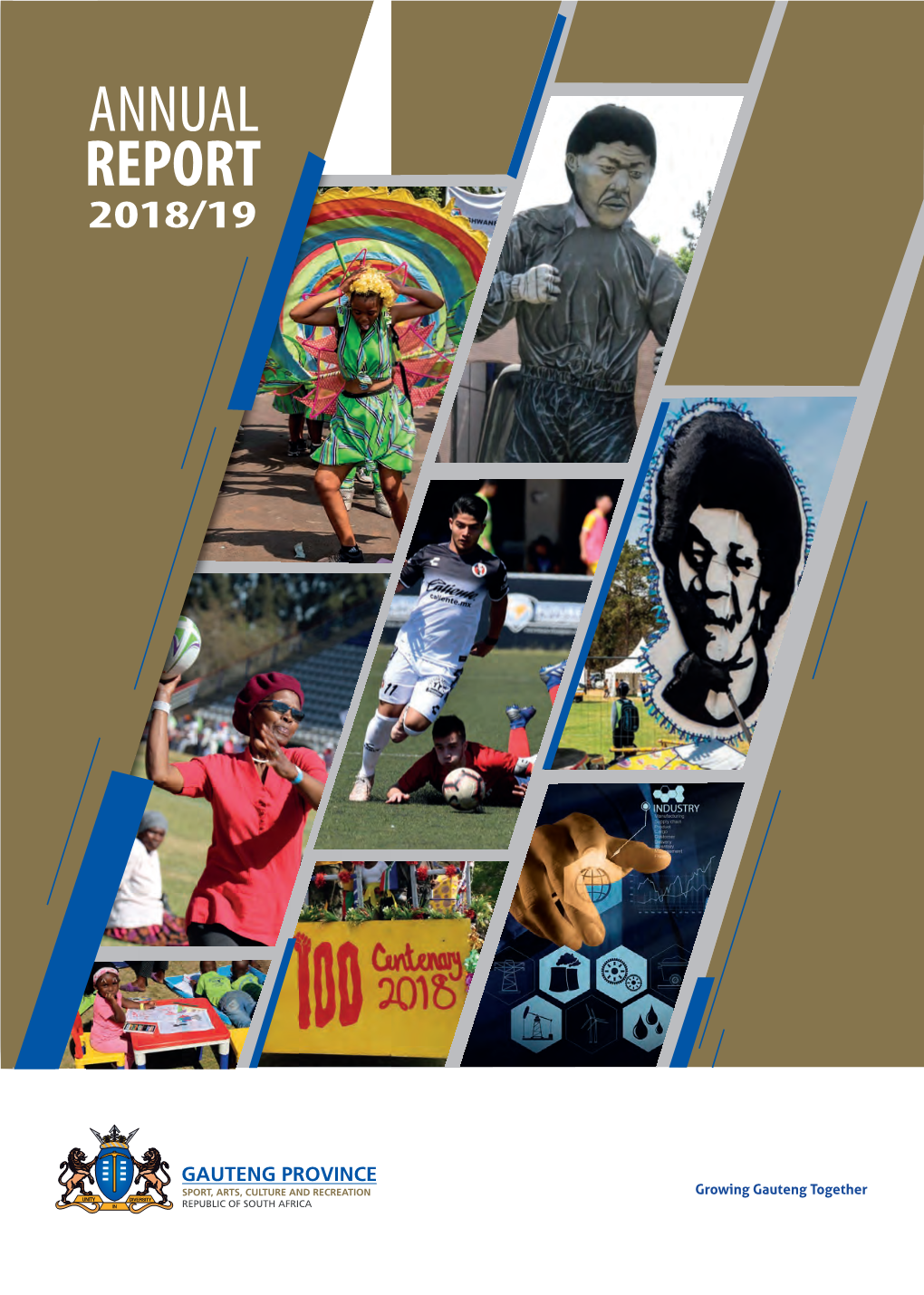 Annual Report 2018/19 Gauteng Deparment of Sport, Arts, Culture and Recreation: Vote 12