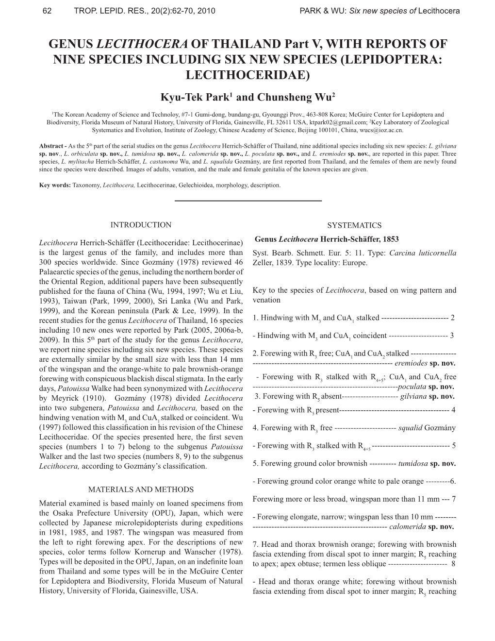 GENUS LECITHOCERA of THAILAND Part V, with REPORTS of NINE SPECIES INCLUDING SIX NEW SPECIES (LEPIDOPTERA: LECITHOCERIDAE) Kyu-Tek Park1 and Chunsheng Wu2