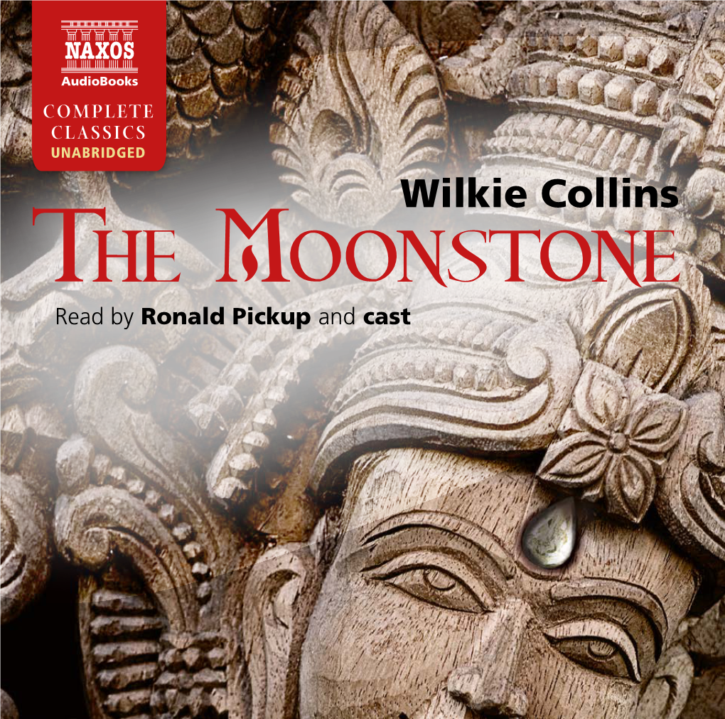 The Moonstone William Wilkie Collins Was Born in London Popular with Such a Huge Audience