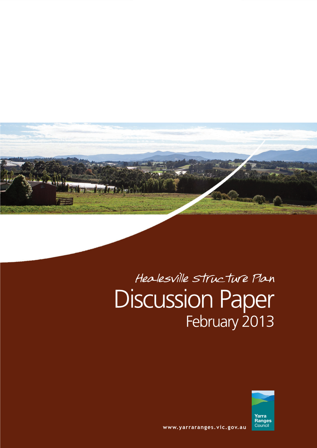 Healesville Structure Plan Discussion Paper February 2013