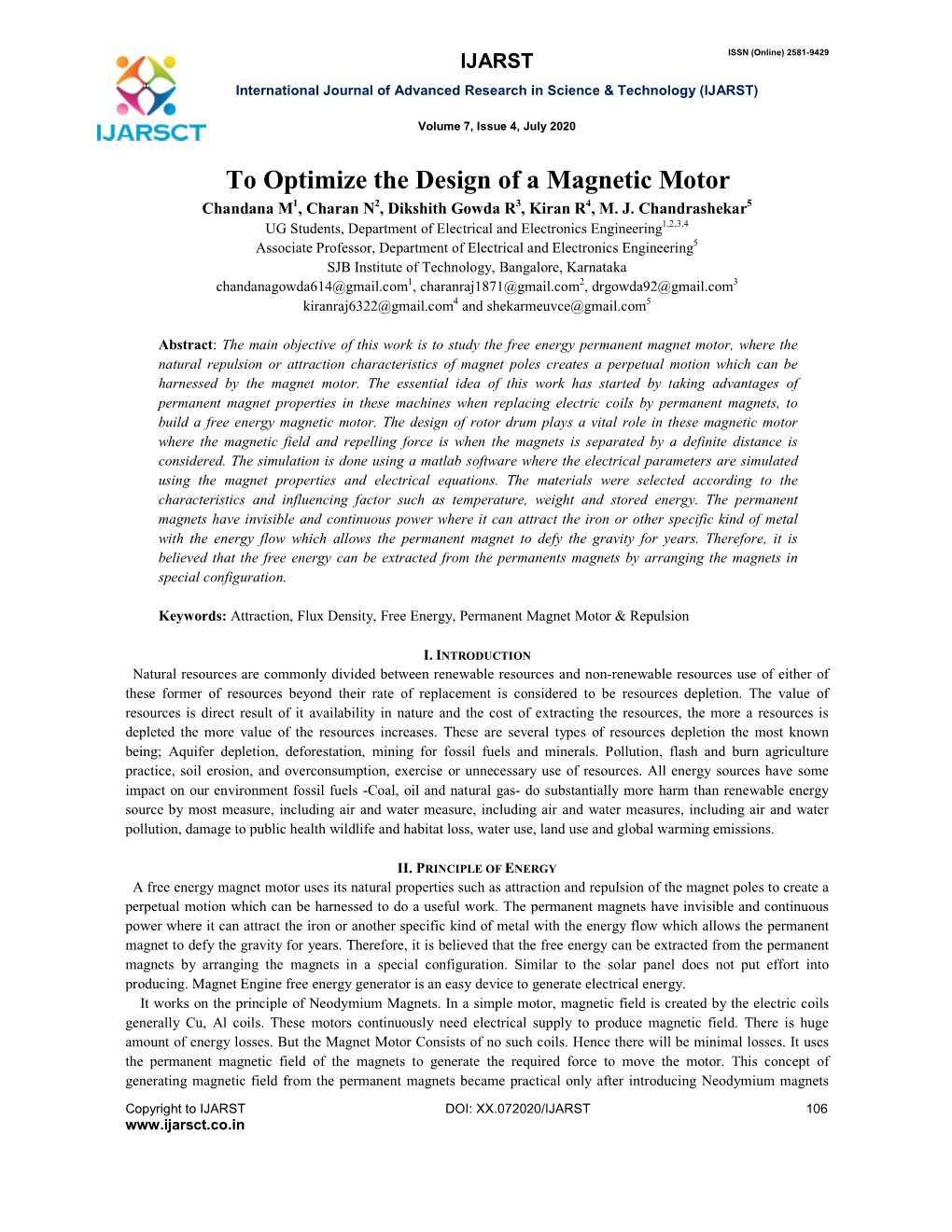 To Optimize the Design of a Magnetic Motor Chandana M1, Charan N2, Dikshith Gowda R3, Kiran R4, M