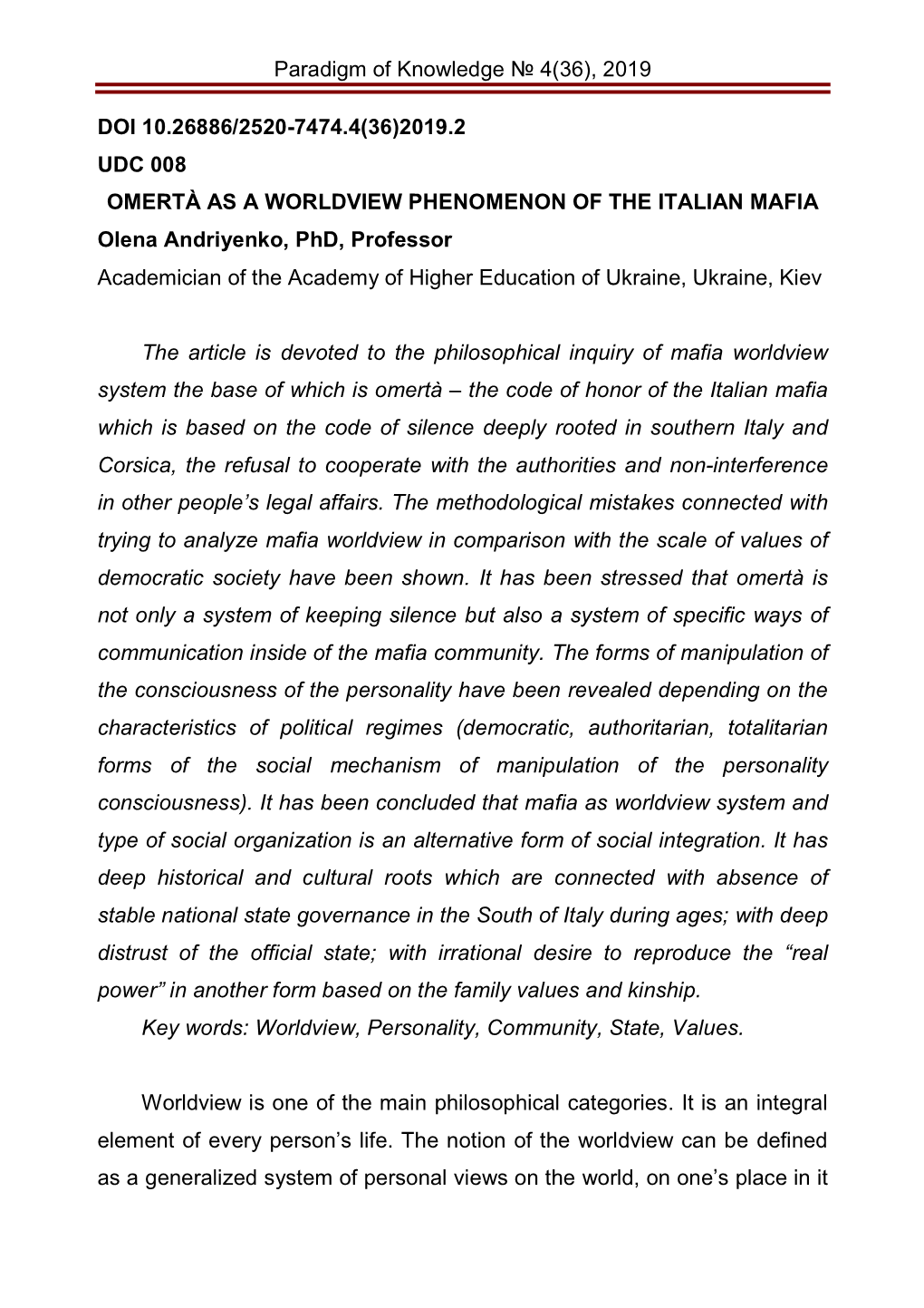 OMERTÀ AS a WORLDVIEW PHENOMENON of the ITALIAN MAFIA Olena Andriyenko, Phd, Professor Academician of the Academy of Higher Education of Ukraine, Ukraine, Kiev