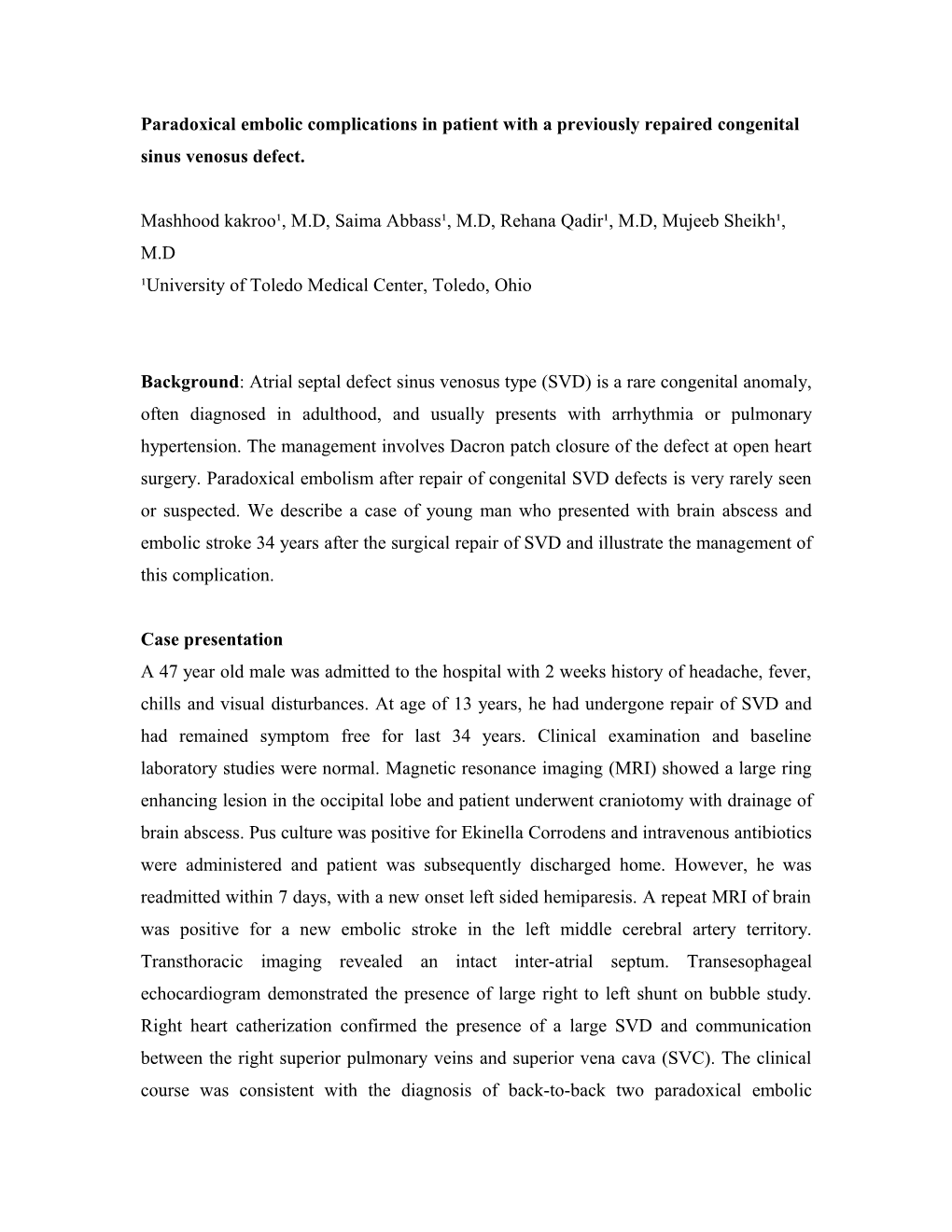 Paradoxical Embolic Complications in Patient with a Previously Repaired Congenital Sinus