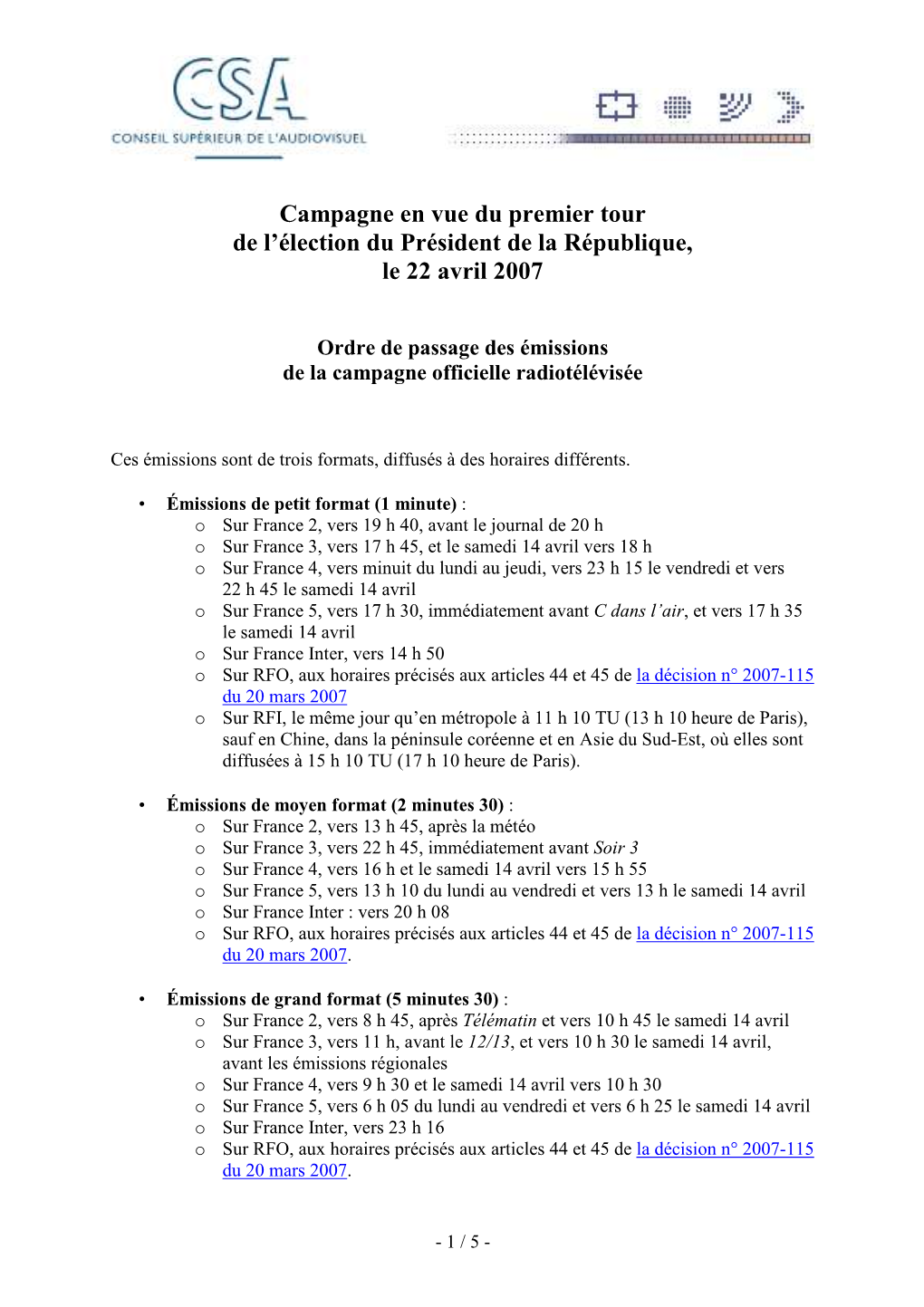 Campagne En Vue Du Premier Tour De L'élection Du Président De La