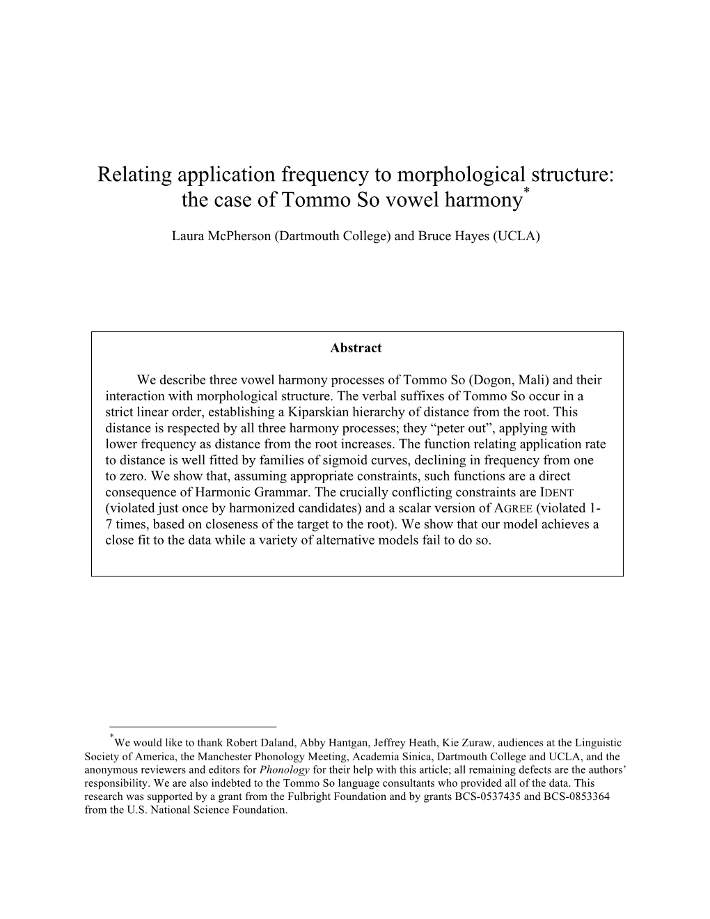 Relating Application Frequency to Morphological Structure: the Case of Tommo So Vowel Harmony*