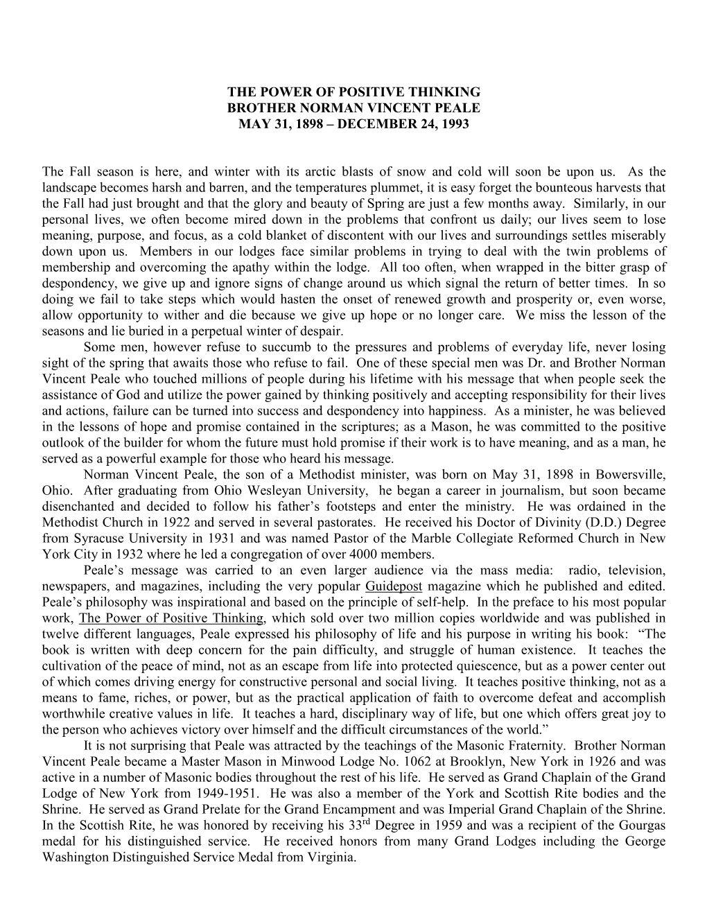 THE POWER of POSITIVE THINKING BROTHER NORMAN VINCENT PEALE MAY 31, 1898 – DECEMBER 24, 1993 the Fall Season Is Here, and Wint