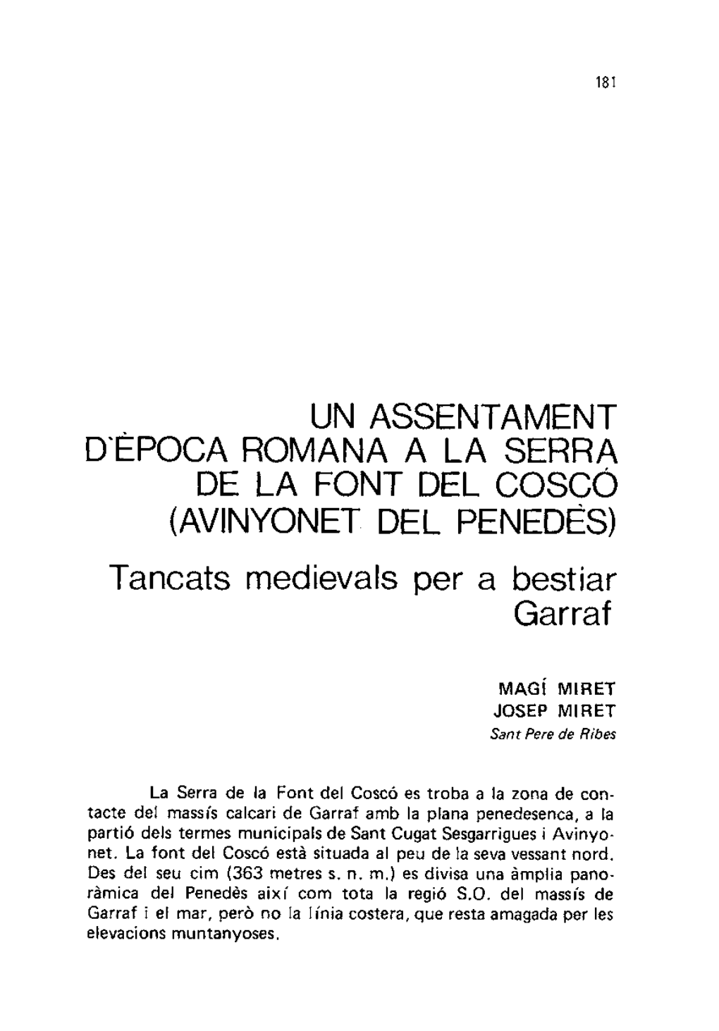 UN ASSENTAMENT D'epoca ROMANA a LA SERRA DE LA FONT DEL COSCO (AVINYONET DEL PENEDES) Tancats Medievals Per a Bestiar Garraf