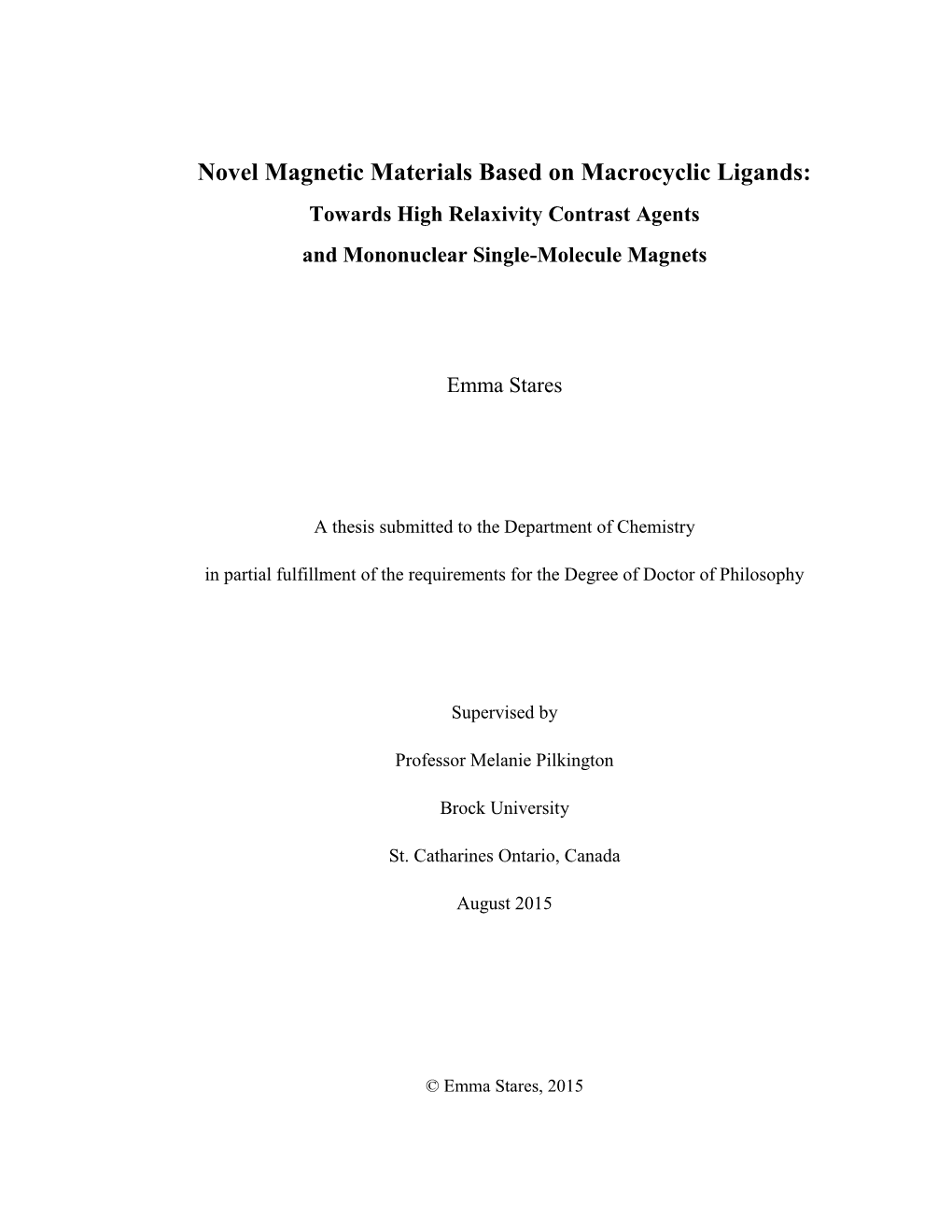 Novel Magnetic Materials Based on Macrocyclic Ligands: Towards High Relaxivity Contrast Agents and Mononuclear Single-Molecule Magnets