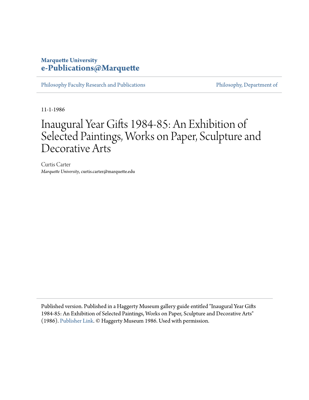 An Exhibition of Selected Paintings, Works on Paper, Sculpture and Decorative Arts Curtis Carter Marquette University, Curtis.Carter@Marquette.Edu