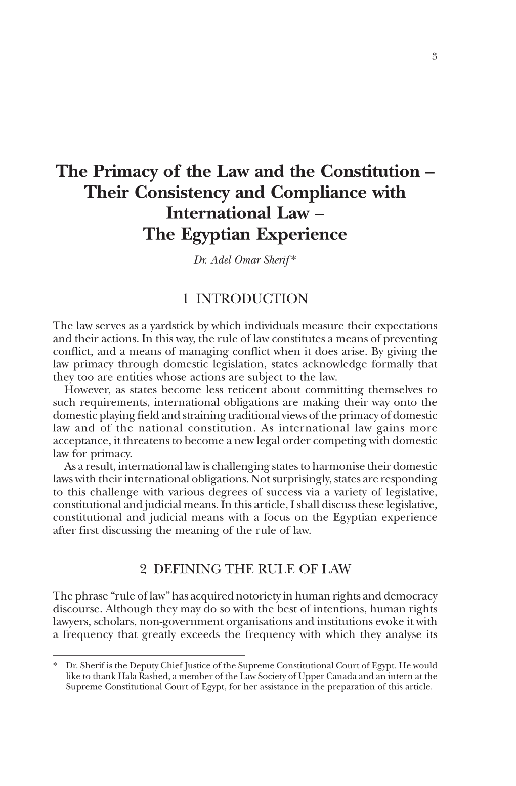 The Primacy of the Law and the Constitution – Their Consistency and Compliance with International Law – the Egyptian Experience Dr