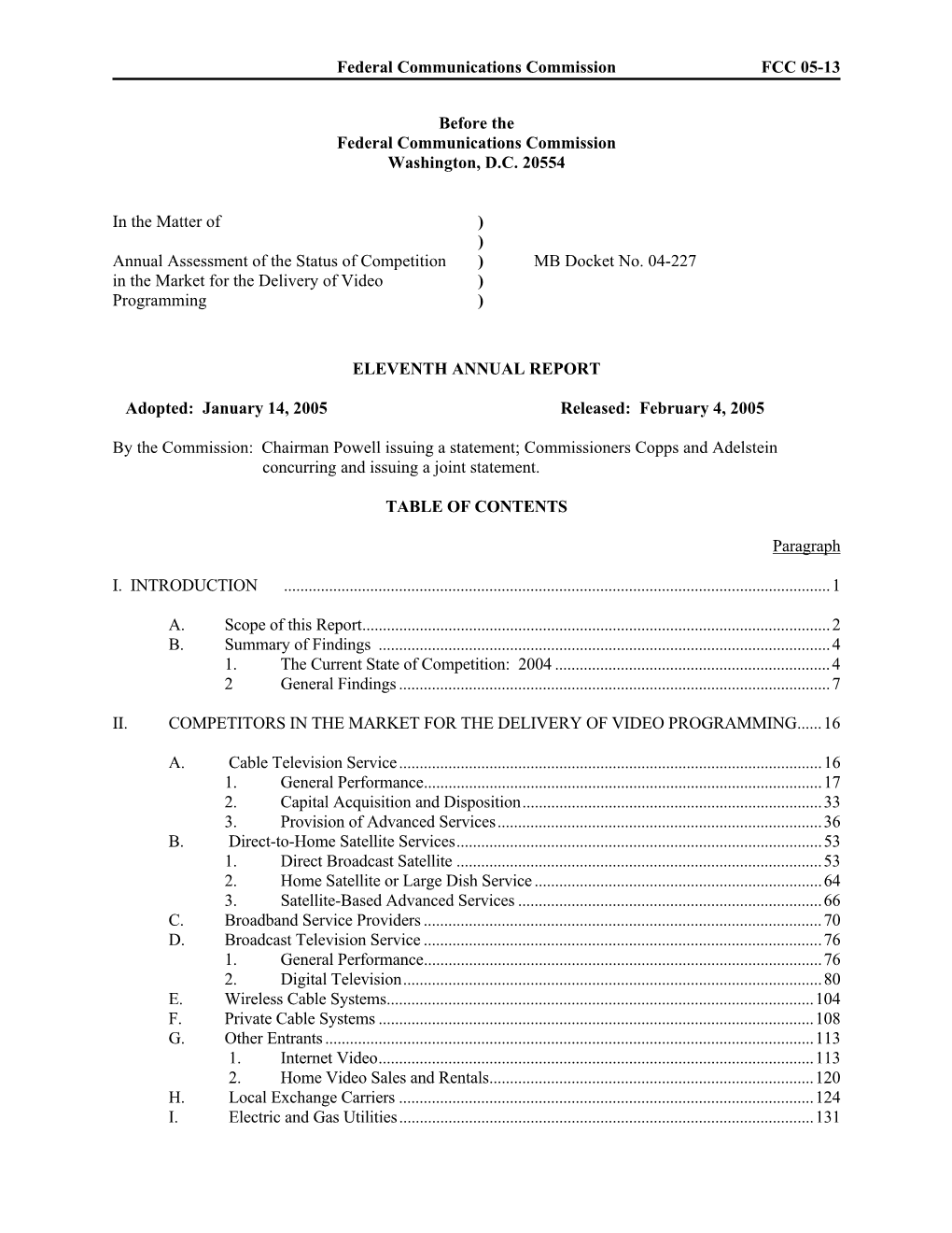 Federal Communications Commission FCC 05-13 Before the Federal Communications Commission Washington, D.C. 20554 in the Matter Of