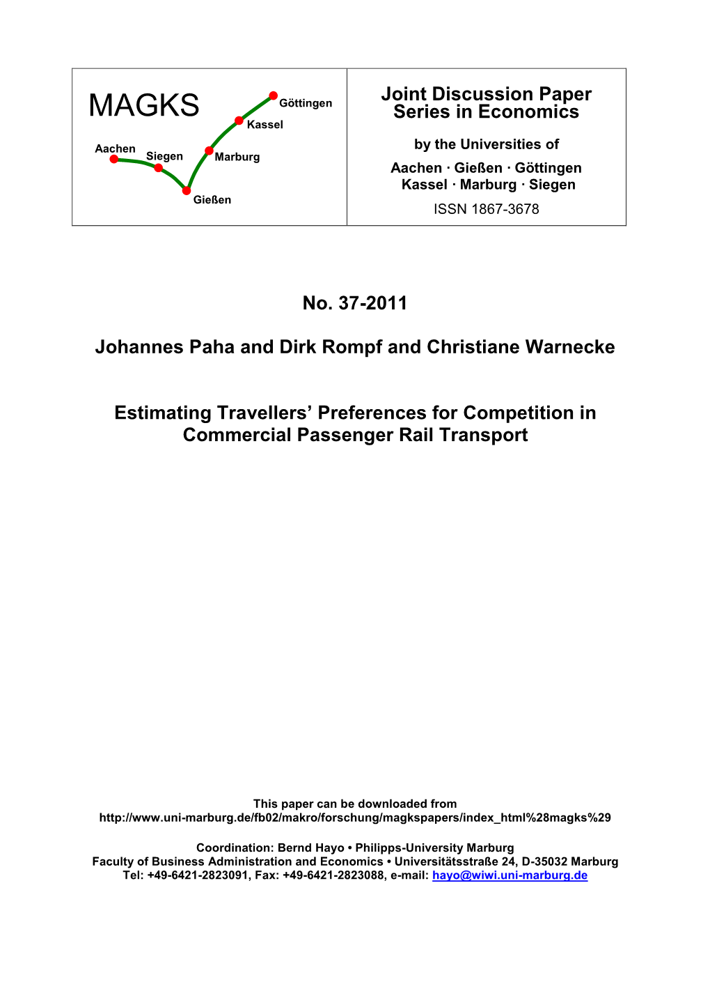 Joint Discussion Paper MAGKS Series in Economics Kassel