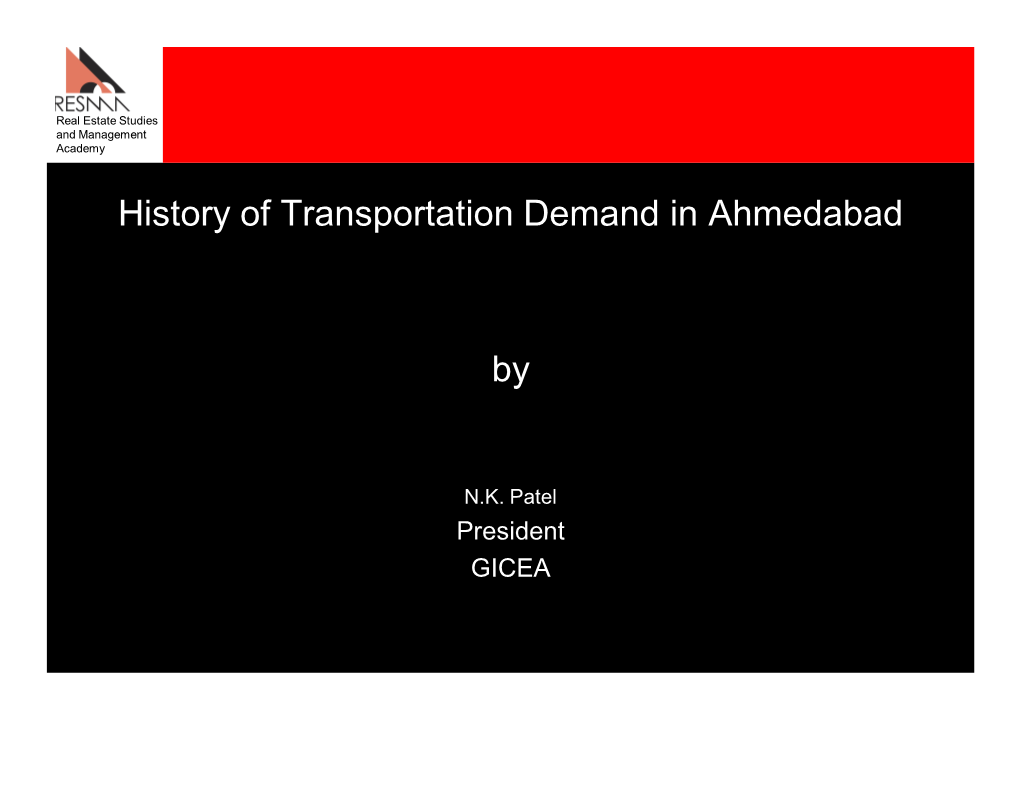 History of Transportation Demand in Ahmedabad By