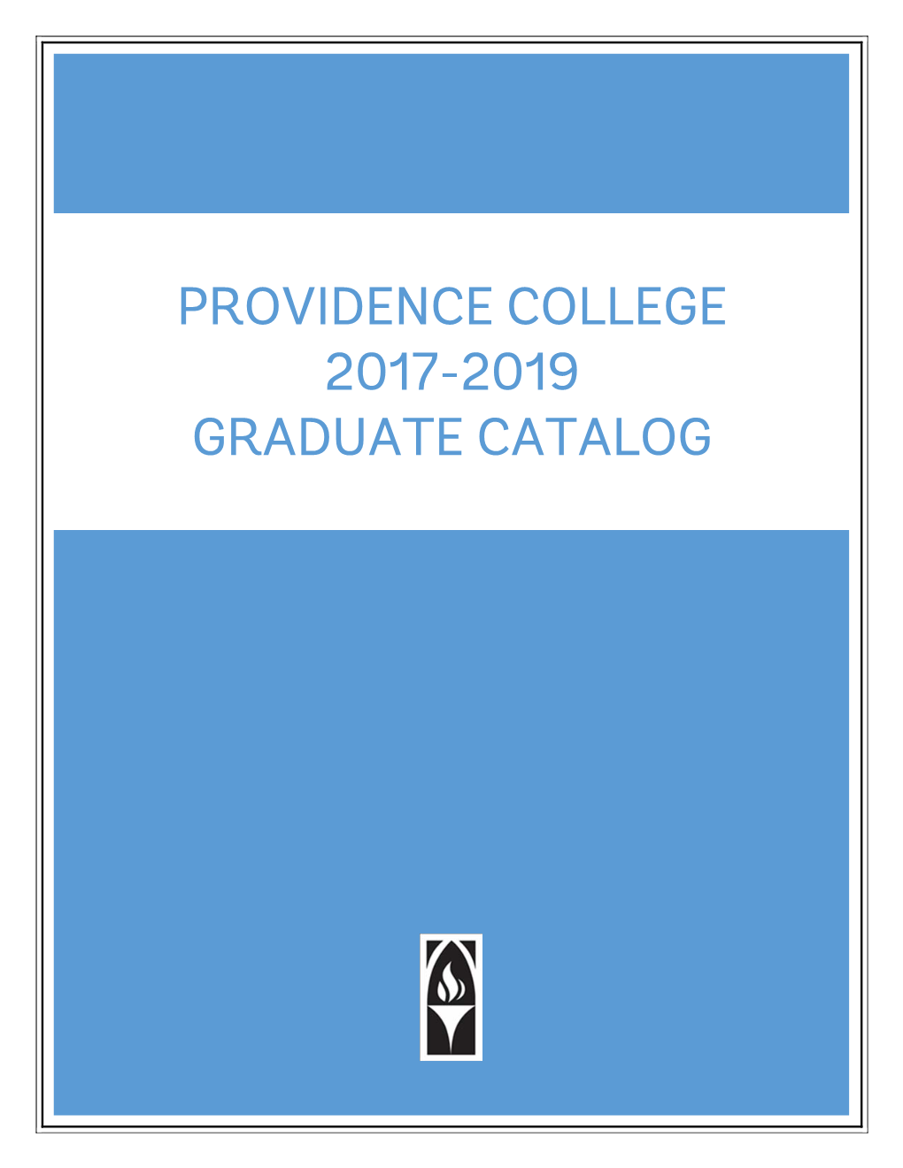 Providence College 2017-2019 Graduate Catalog