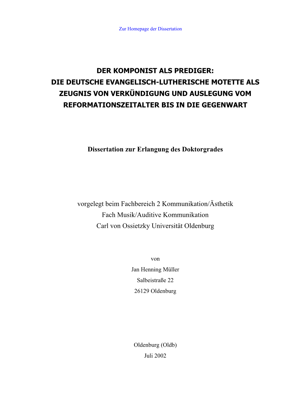 Der Komponist Als Prediger: Die Deutsche Evangelisch-Lutherische Motette Als Zeugnis Von Verkündigung Und Auslegung Vom Reformationszeitalter Bis in Die Gegenwart