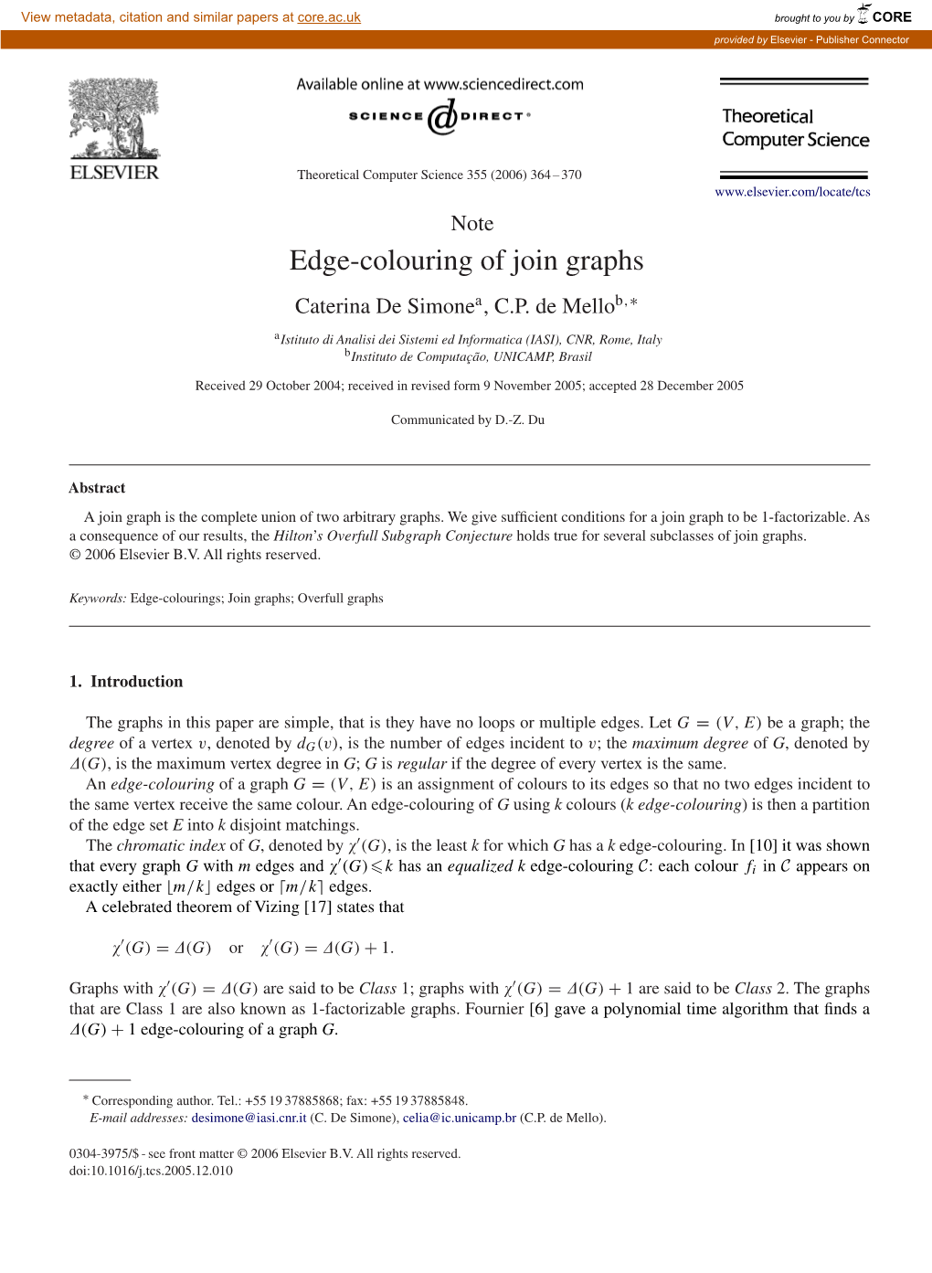 Edge-Colouring of Join Graphs Caterina De Simonea, C.P