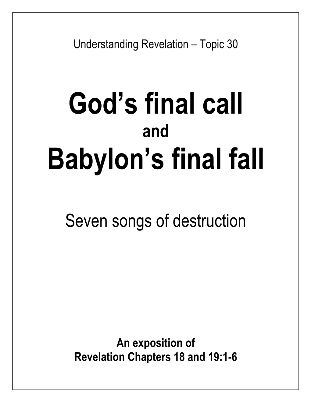 God's Final Call Babylon's Final Fall