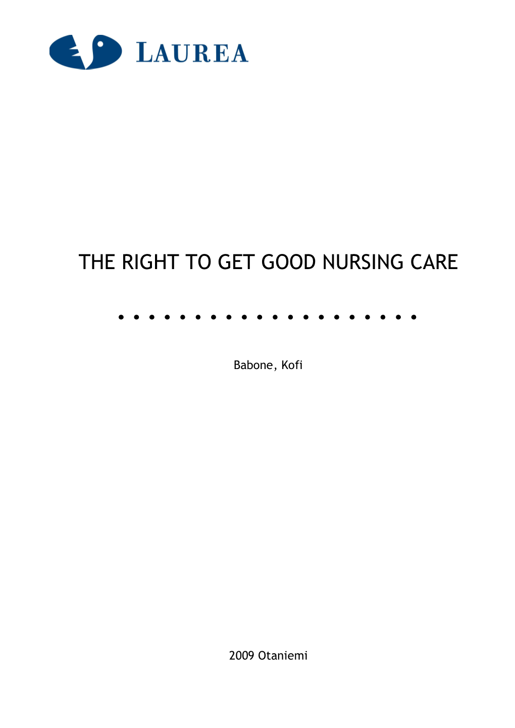 The Right to Get Good Nursing Care