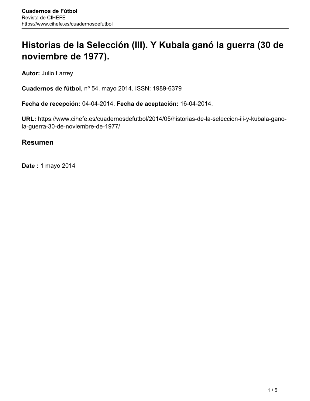 Historias De La Selección (III). Y Kubala Ganó La Guerra (30 De Noviembre De 1977)