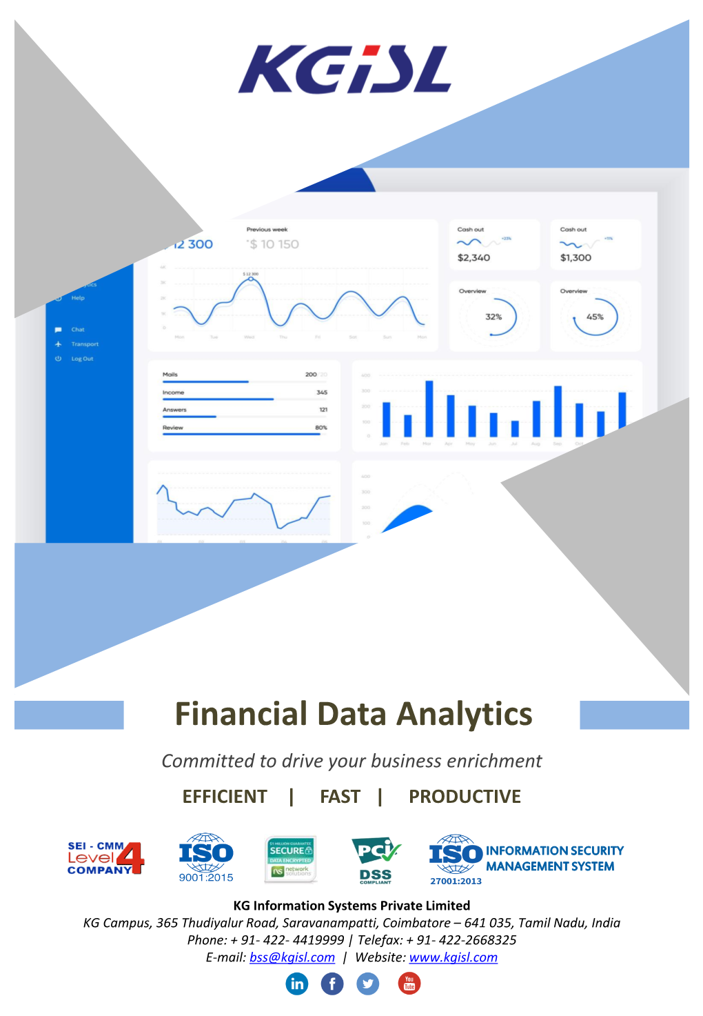 Financial Data Analytics Committed to Drive Your Business Enrichment EFFICIENT | FAST | PRODUCTIVE