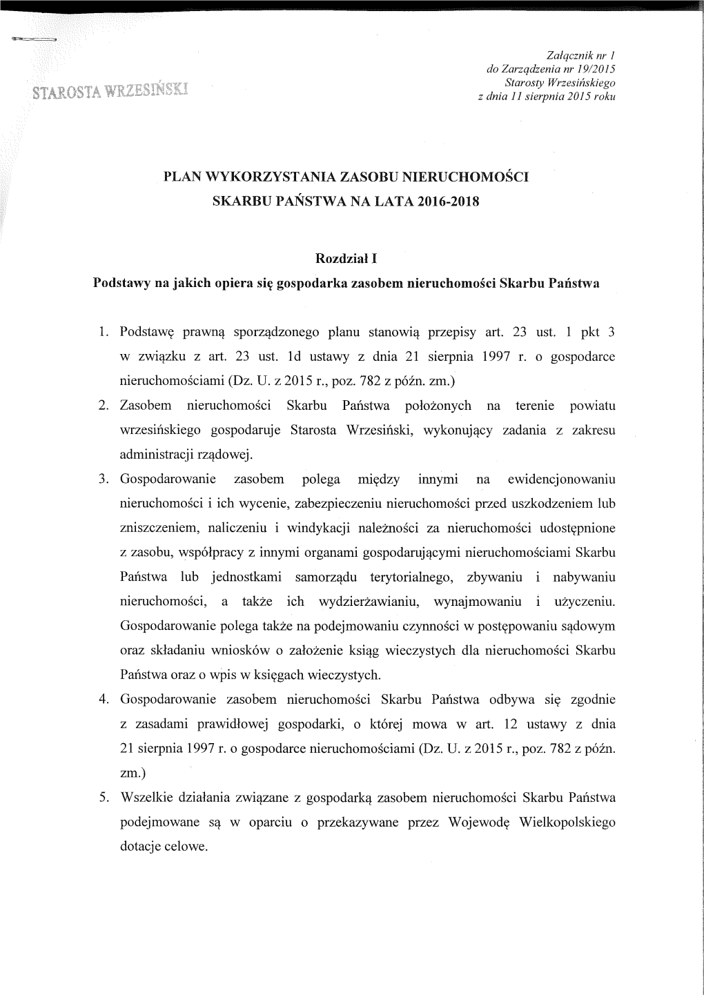 PLAN WYKORZYSTANIA ZASOBU NIERUCHOMOŚCI SKARBU PAŃSTWA NA LATA 2016-2018 Rozdział I Podstawy Na Jakich Opiera Się Gospodarka