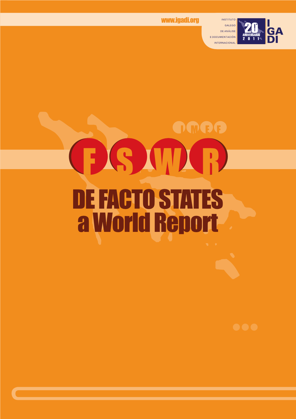 De Facto States a World Report