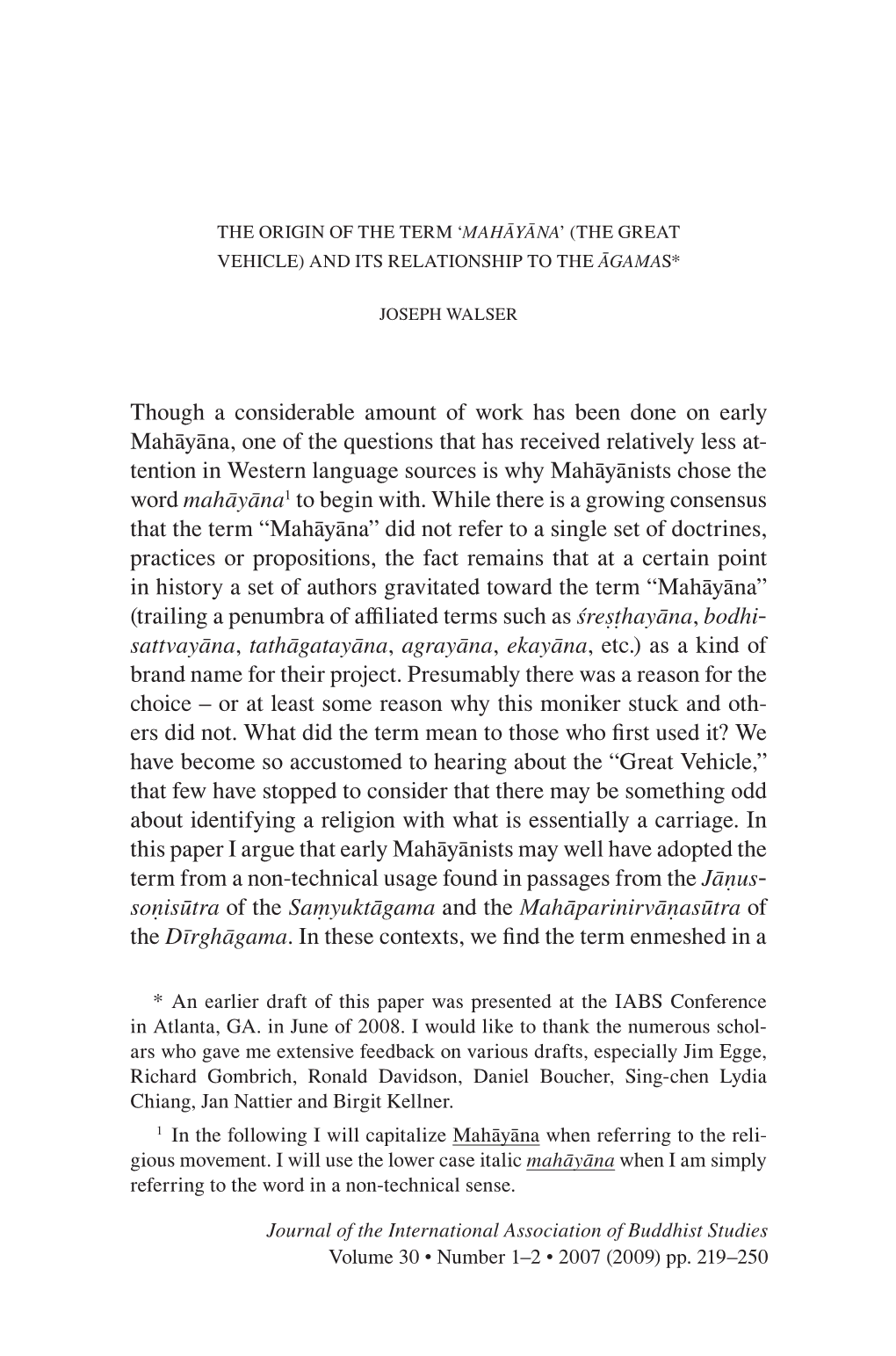 Mahāyāna’ (The Great Vehicle) and Its Relationship to the Āgamas*