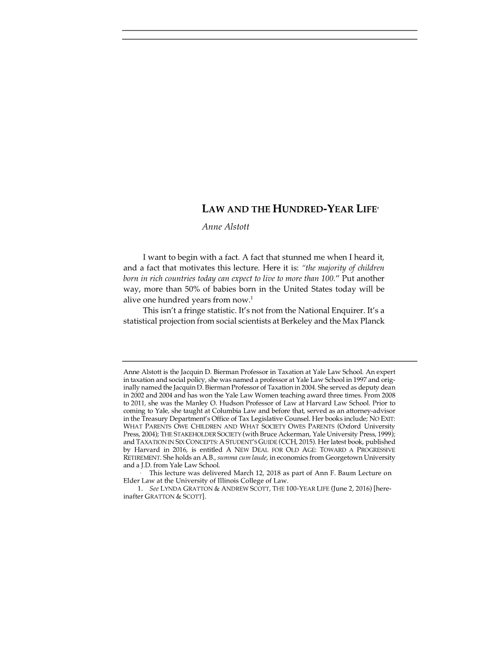 LAW and the HUNDRED-YEAR LIFE† Anne Alstott*