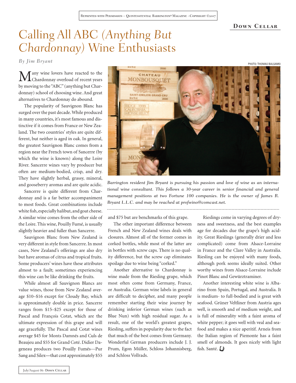 Calling All ABC (Anything but Chardonnay) Wine Enthusiasts by Jim Bryant PHOTO: THOMAS BALSAMO