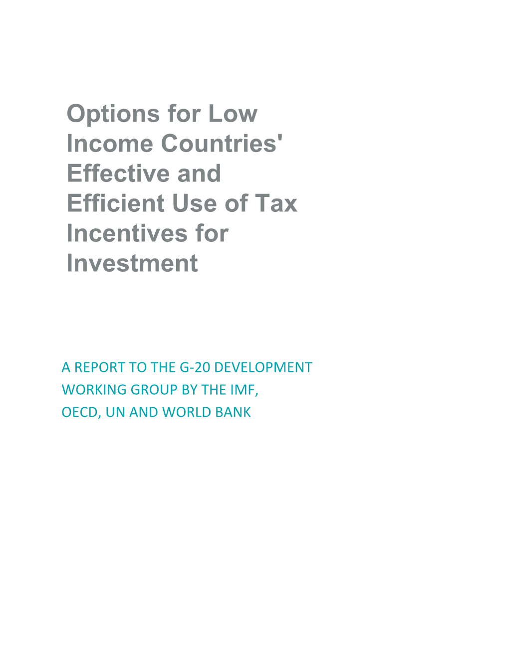 Countries' Effective and Efficient Use of Tax Incentives for Investment