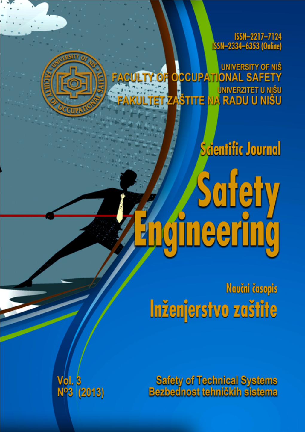 Journal for Scientists and Engineers SAFETY ENGINEERING Naučno Stručni Časopis INŽENJERSTVO ZAŠTITE