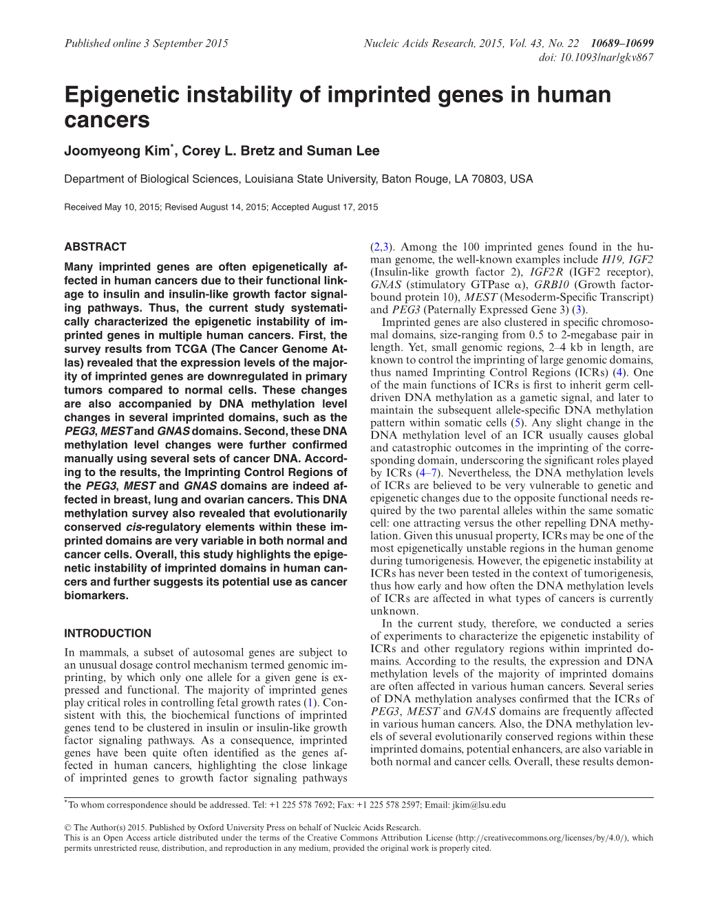 Epigenetic Instability of Imprinted Genes in Human Cancers Joomyeong Kim*, Corey L