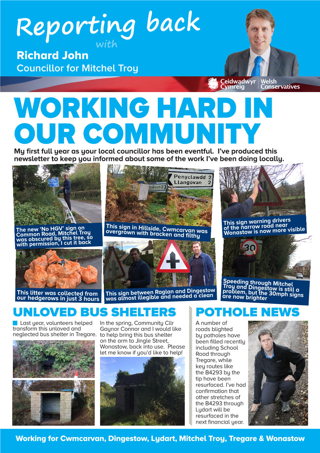 WORKING HARD in OUR COMMUNITY My First Full Year As Your Local Councillor Has Been Eventful