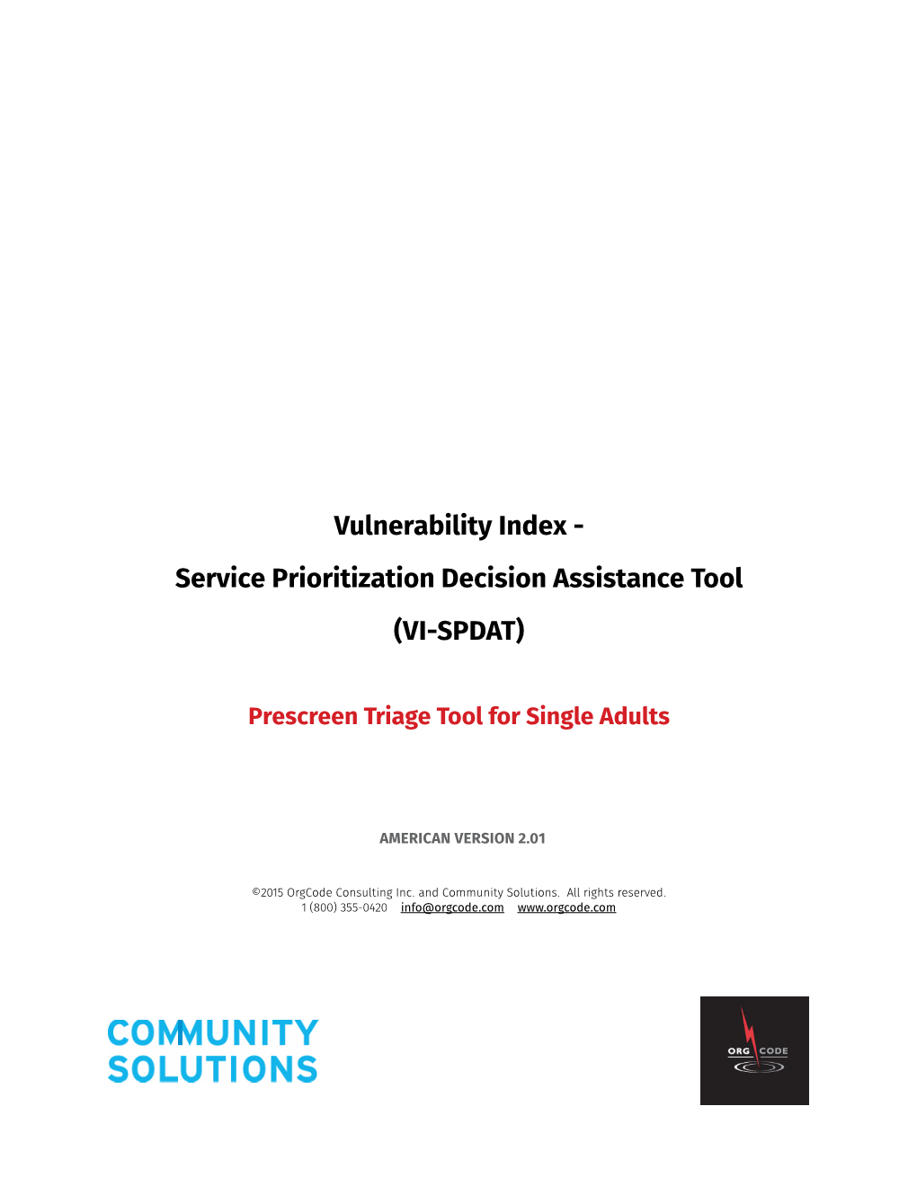 Service Prioritization Decision Assistance Tool (VI-SPDAT)