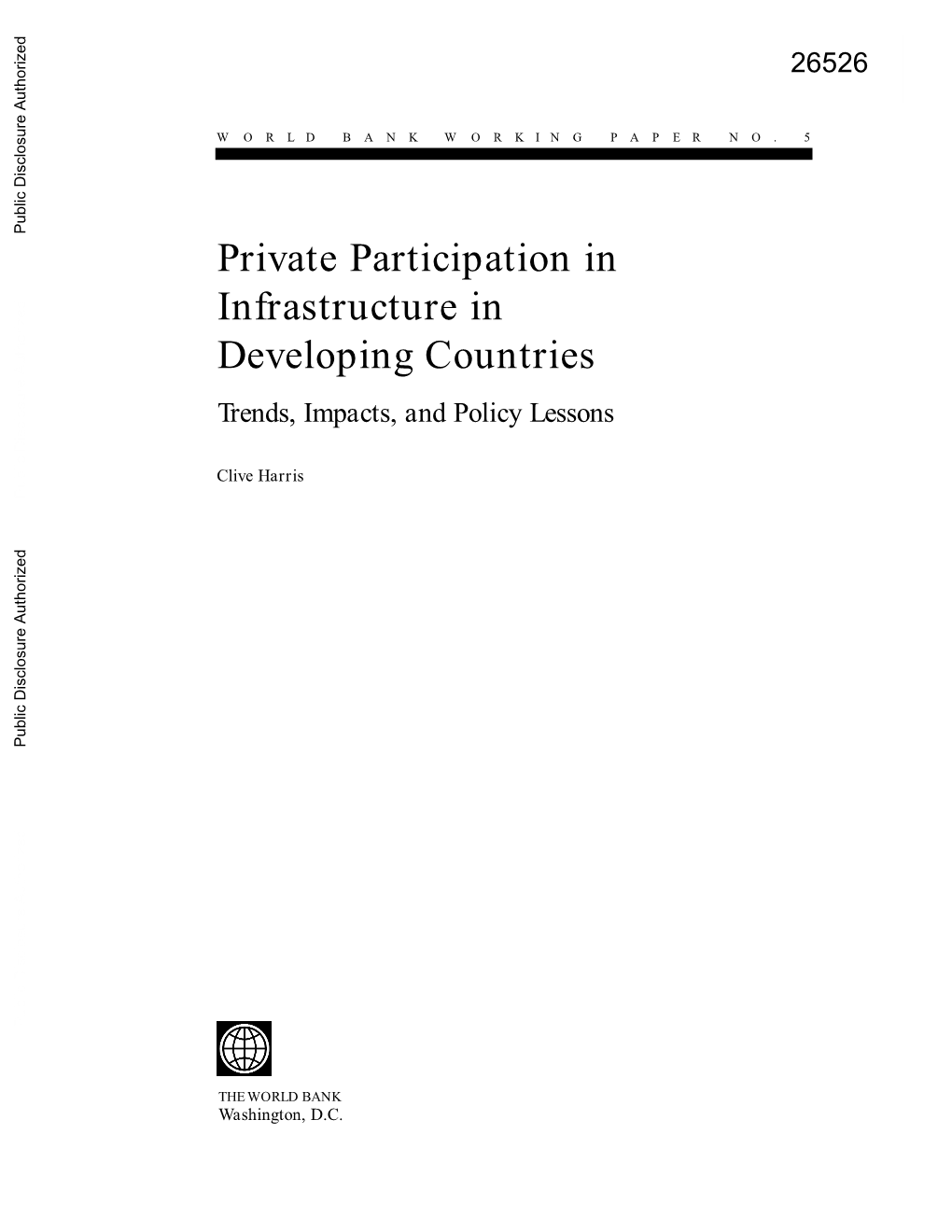 Private Participation in Infrastructure in Developing Countries Trends, Impacts, and Policy Lessons