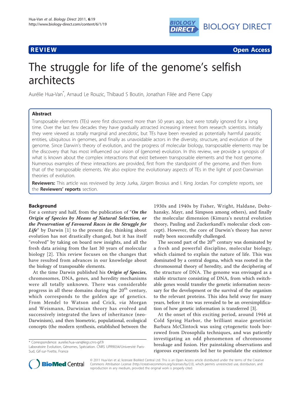 The Struggle for Life of the Genomels Selfish Architects
