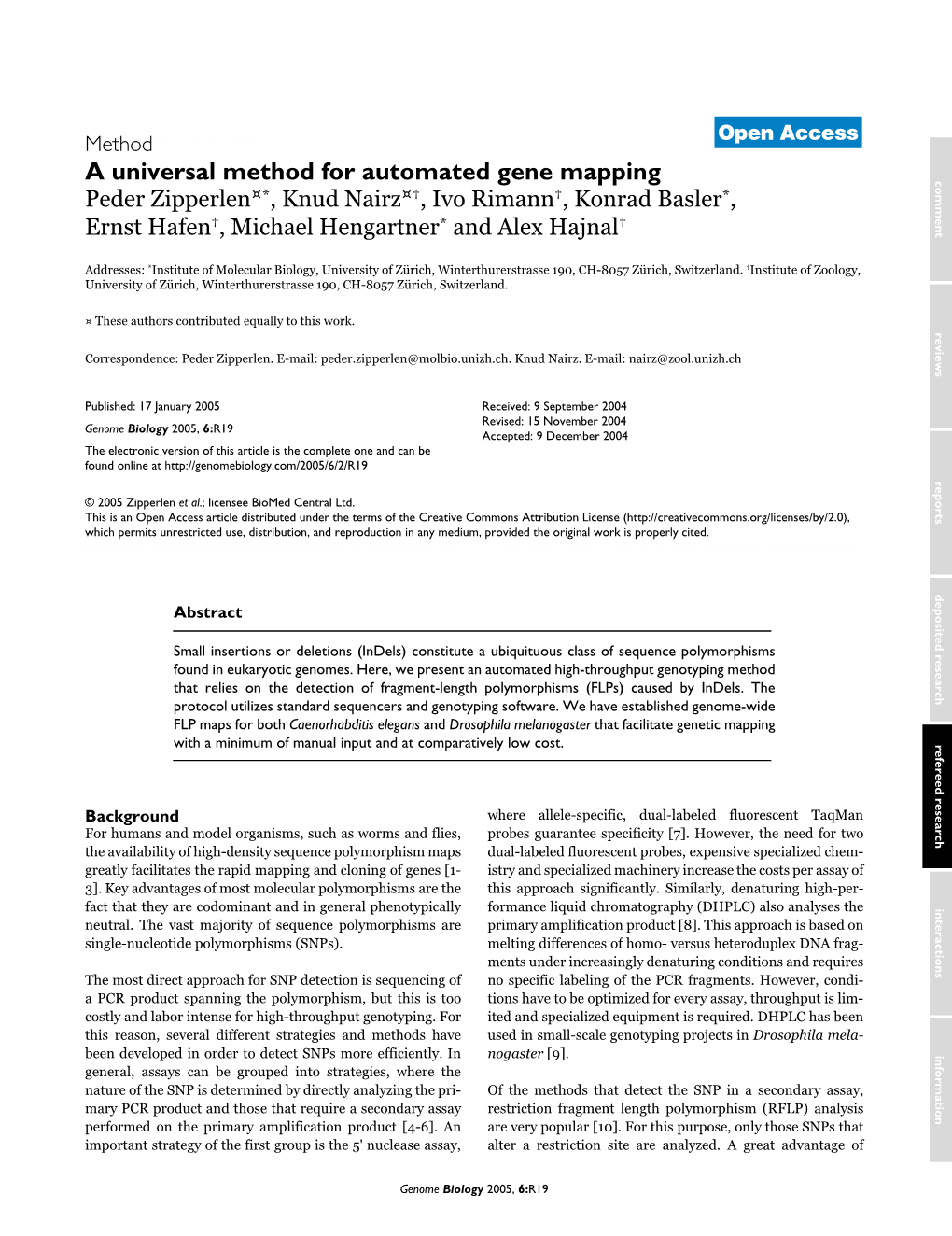 A Universal Method for Automated Gene Mapping Comment Peder Zipperlen¤*, Knud Nairz¤†, Ivo Rimann†, Konrad Basler*, Ernst Hafen†, Michael Hengartner* and Alex Hajnal†