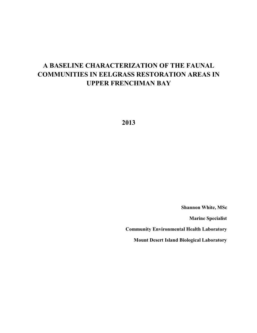 A Baseline Characterization of the Faunal Communities in Eelgrass Restoration Areas in Upper Frenchman Bay