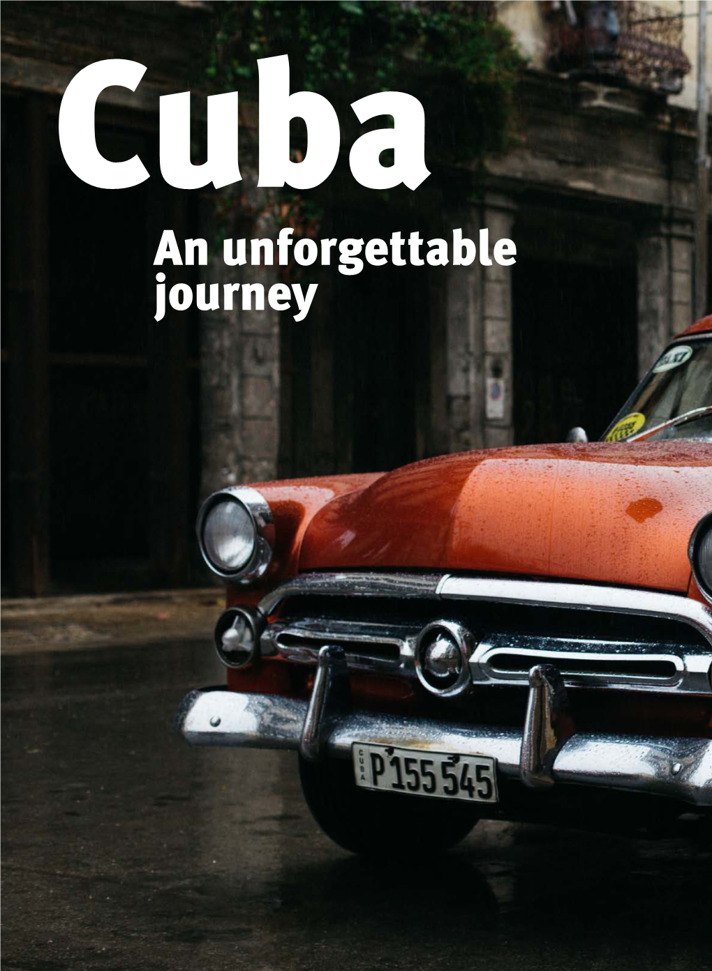 CUBA: an Unforgettable Journey