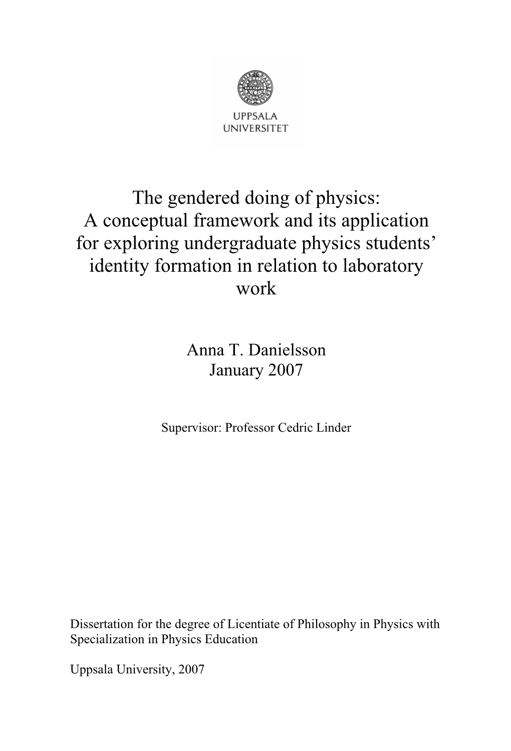A Conceptual Framework and Its Application for Exploring Undergraduate Physics Students’ Identity Formation in Relation to Laboratory Work