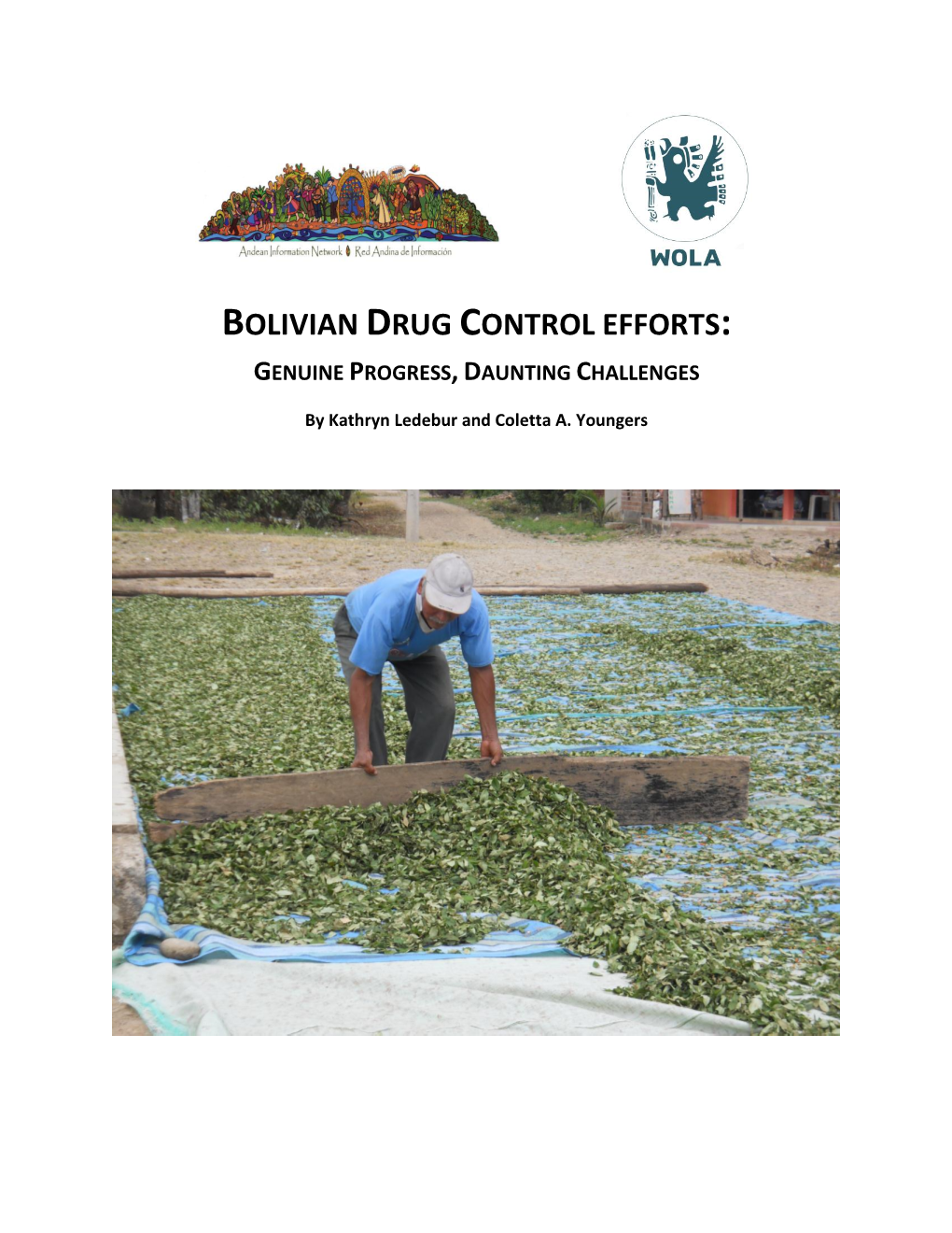 Bolivian Drug Control Efforts: Genuine Progress, Daunting Challenges
