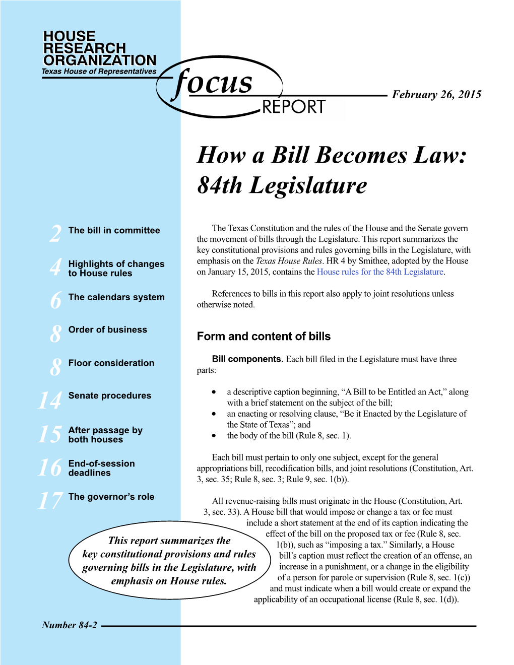 How a Bill Becomes Law: 84Th Legislature 4 6 8 8 14 15 16 17