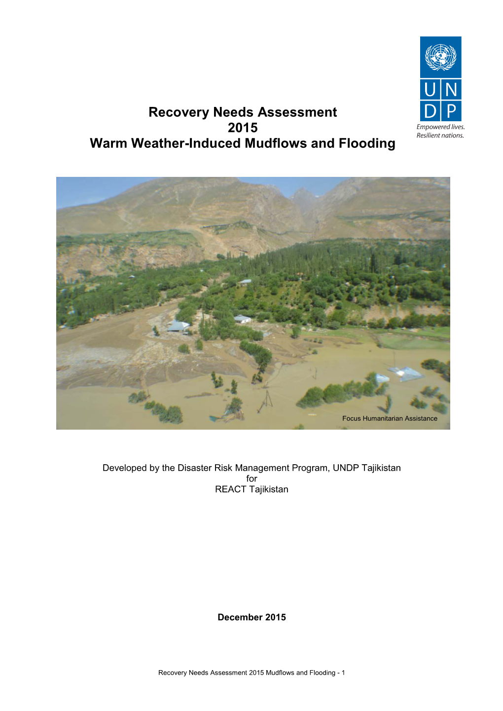 Recovery Needs Assessment 2015 Warm Weather-Induced Mudflows and Flooding