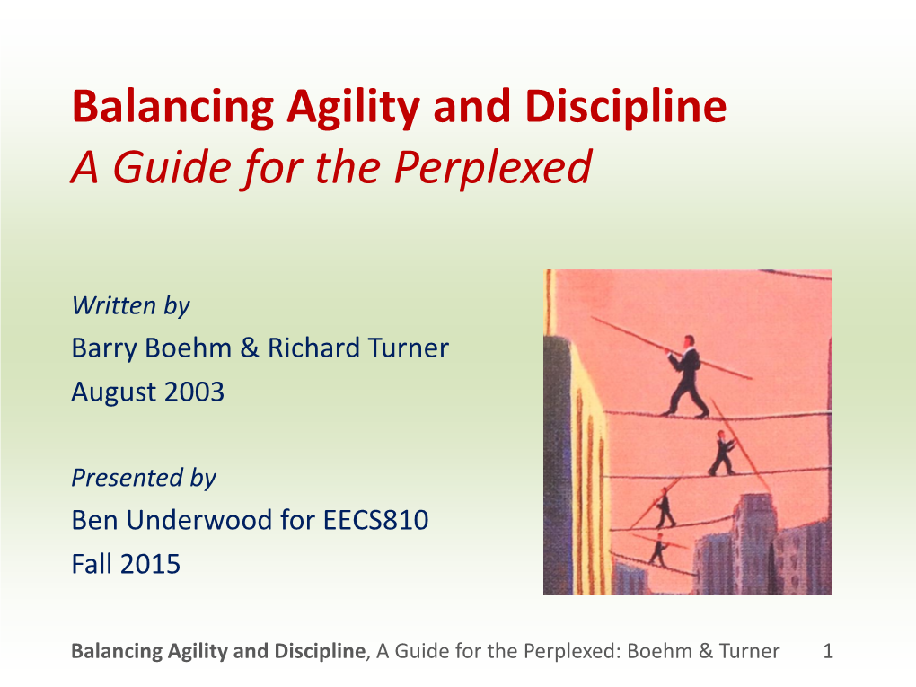Balancing Agility and Discipline a Guide for the Perplexed