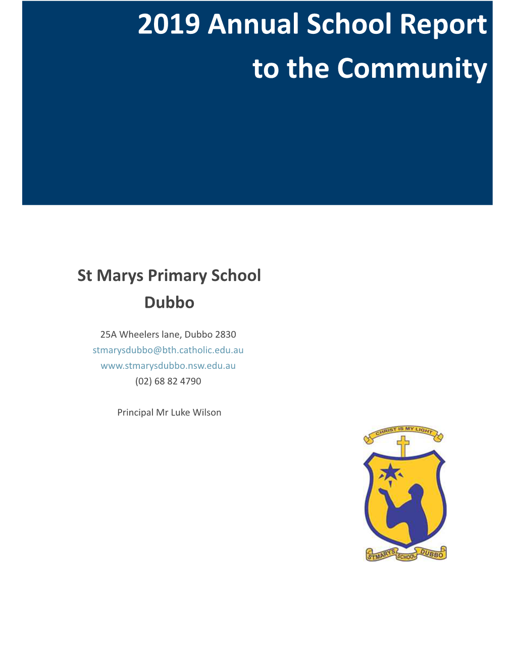 2019 Annual School Report to the Community St Marys Primary